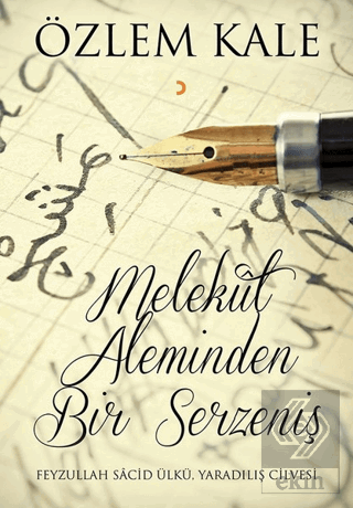 Melekut Aleminden Bir Serzeniş