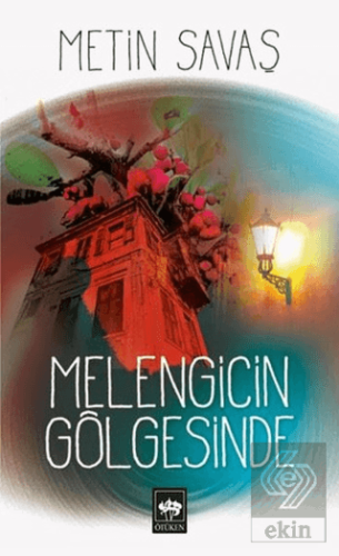 Melengicin Gölgesinde