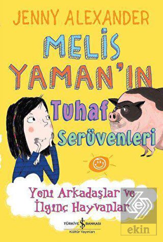 Melis Yaman'ın Tuhaf Serüvenleri