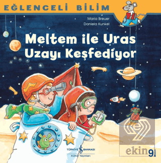 Meltem ile Uras Uzayı Keşfediyor - Eğlenceli Bilim