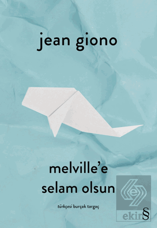 Melville'e Selam Olsun