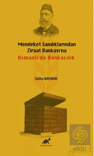 Memleket Sandıklarından Ziraat Bankası'na Osmanlı'