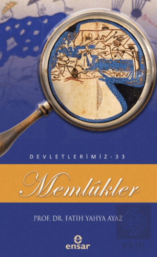 Memlükler (Devletlerimiz-33)