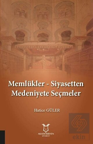 Memlükler - Siyasetten Medeniyete Seçmeler