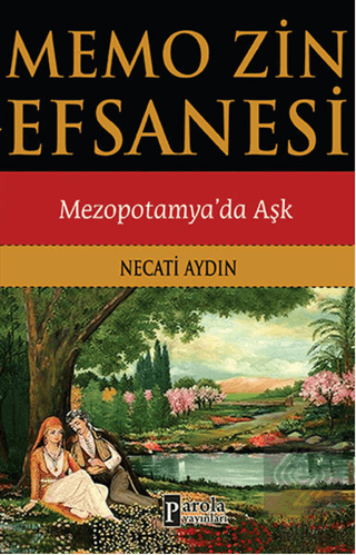 Memo Zin Efsanesi : Mezopotamya\'da Aşk