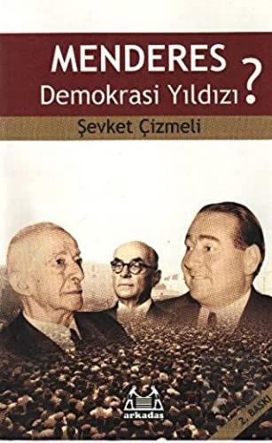 Menderes Demokrasi Yıldızı?