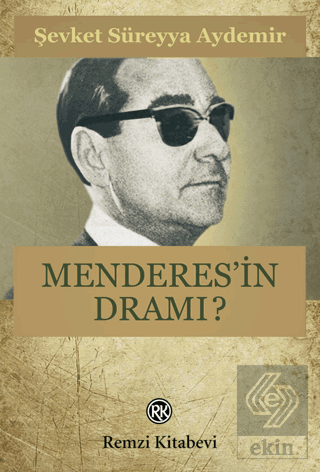 Menderes\'in Dramı