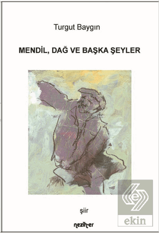 Mendil Dağ ve Başka Şeyler