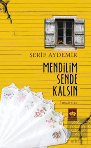 Mendilim Sende Kalsın