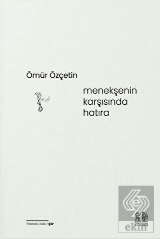 Menekşenin Karşısında Hatıra