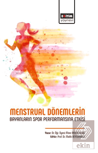 Menstrual Dönemlerin Bayanların Spor Performansına