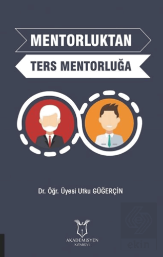 Mentorluktan Ters Mentorluğa