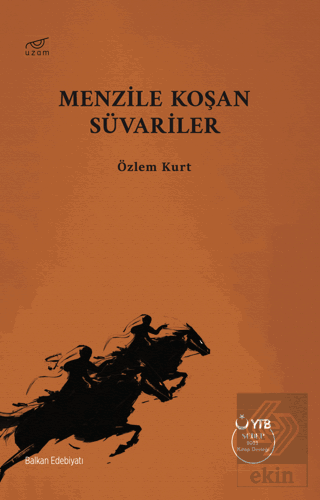 Menzile Koşan Süvariler