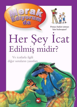 Merak Ediyorum da - Her Şey İcat Edilmiş midir?