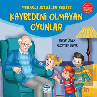 Meraklı Bilgiler Serisi - Kaybedeni Olmayan Oyunla