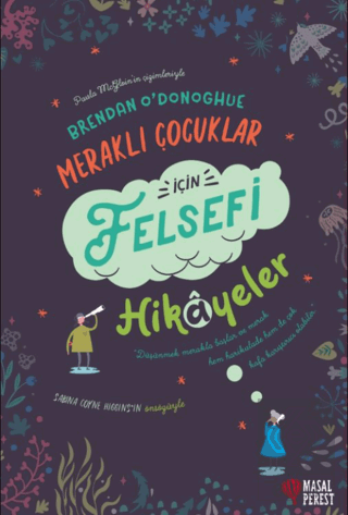 Meraklı Çocuklar İçin Felsefi Hikayeler