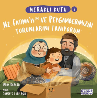 Meraklı Kutu - Hz Fatıma'yı (ra) ve Peygamberimizi