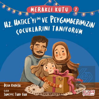 Meraklı Kutu - Hz Hatice'yi (ra) ve Peygamberimizi