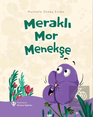 Meraklı Mor Menekşe