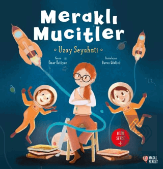 Meraklı Mucitler - Uzay Seyahati