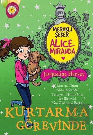 Meraklı Şeker Alice Miranda Kurtarma Görevinde