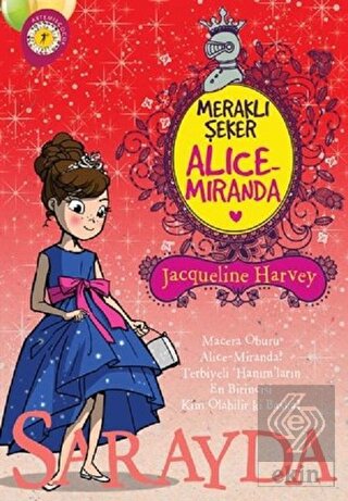 Meraklı Şeker Alice Miranda Sarayda