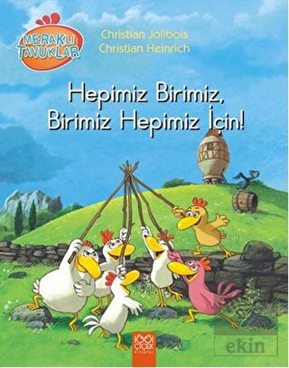 Meraklı Tavuklar - Hepimiz Birimiz, Birimiz Hepimi