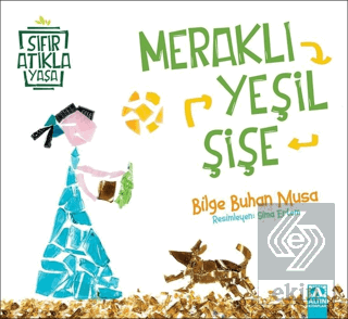 Meraklı Yeşil Şişe