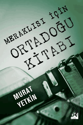 Meraklısı İçin Ortadoğu Kitabı