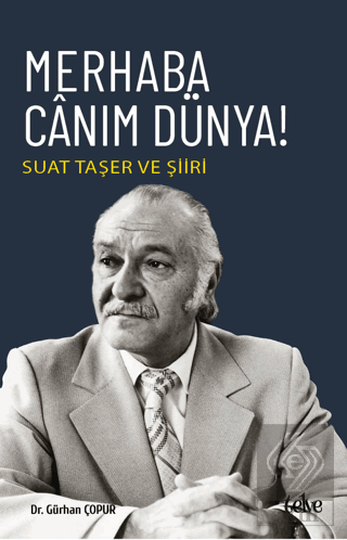 Merhaba Canım Dünya!