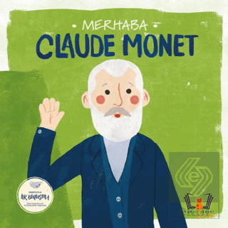 Merhaba Claude Monet