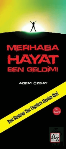 Merhaba Hayat Ben Geldim!