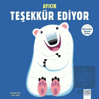 Merhaba Küçük Deha - Ayıcık Teşekkür Ediyor