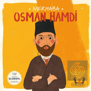 Merhaba Osman Hamdi