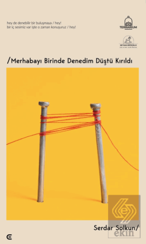 Merhabayı Birinde Denedim Düştü Kırıldı