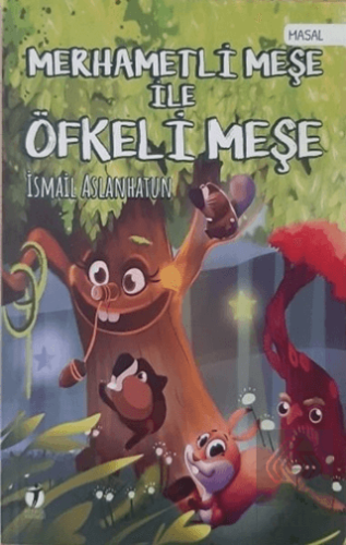 Merhametli Meşe İle Öfkeli Meşe