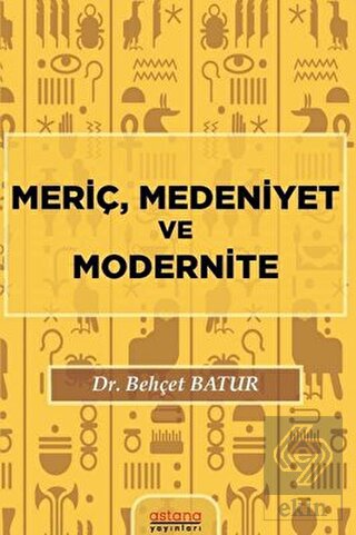 Meriç, Medeniyet ve Modernite