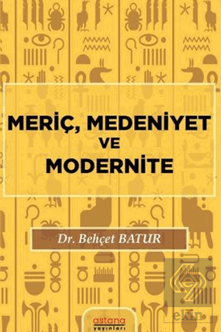 Meriç, Medeniyet ve Modernite