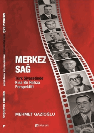 Merkez Sağ - Türk Siyasetinde Kısa Bir Hafıza Pers