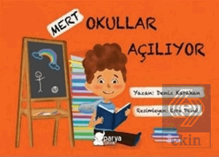 Mert - Okullar Açılıyor