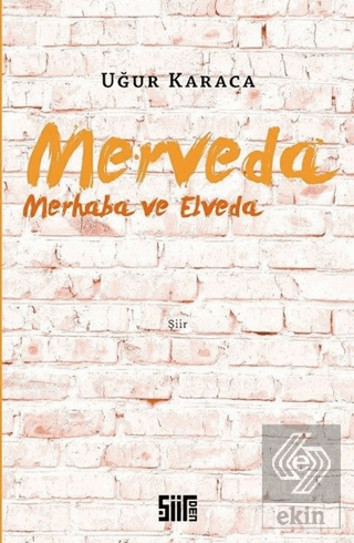 Merveda - Merhaba ve Elveda