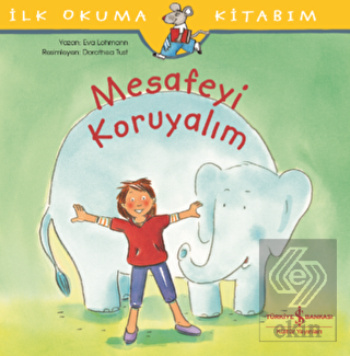 Mesafeyi Koruyalım - İlk Okuma Kitabım