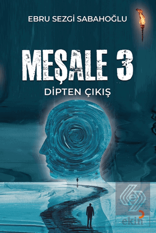 Meşale 3 Dipten Çıkış