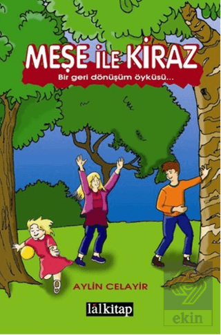 Meşe ile Kiraz