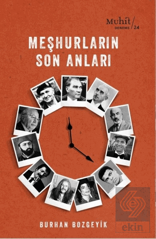 Meşhurların Son Anları