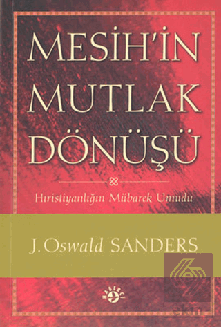 Mesih\'in Mutlak Dönüşü