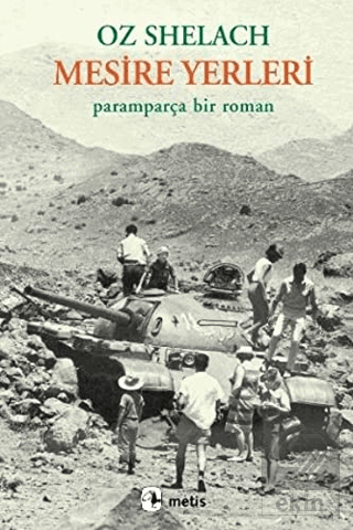 Mesire Yerleri Paramparça Bir Roman