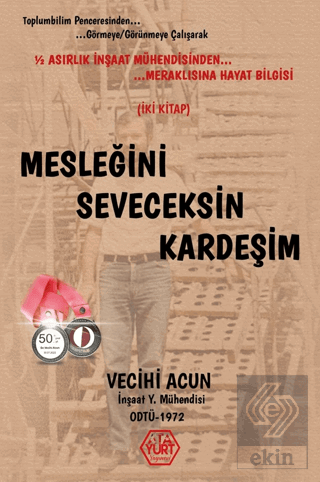 Mesleğini Seveceksin Kardeşim