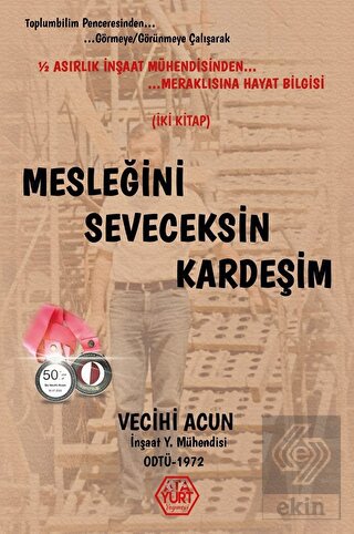 Mesleğini Seveceksin Kardeşim