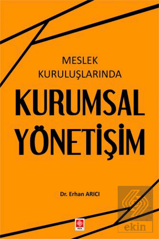 Meslek Kuruluşlarında Kurumsal Yönetişim Erhan Arıcı